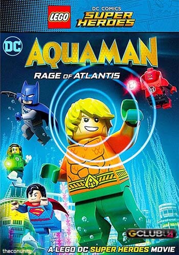 Lego DC Aquaman Rage of Atlantis